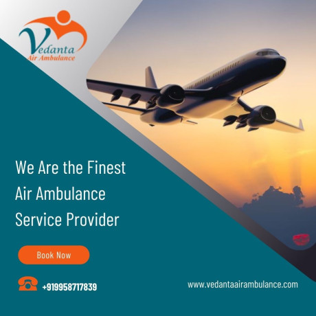 select-air-ambulance-in-guwahati-with-trusted-medical-system-by-vedanta-big-0