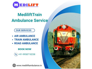 Use Medilift Train Ambulance Services in Lucknowfor a Comfortable Transfer