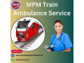 mpm-train-ambulance-service-kolkata-is-a-highly-vital-and-credible-medical-transport-mode-small-0