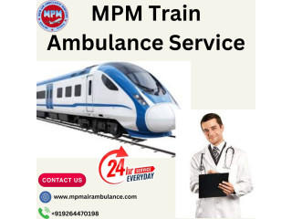 You can depend on MPM Train Ambulance for Timely Transfer in Patna