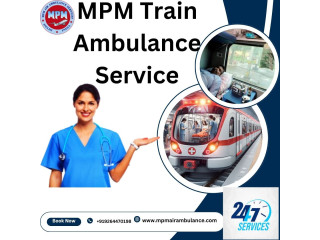 MPM Train Ambulance in Guwahati is a reliable and life-saving service for patients