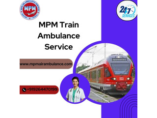 Travel Easily and Safely with MPM Train Ambulance Services in Chennai