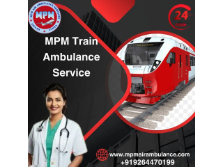 MPM Train Ambulance Service in Siliguri Provides Relocation Assistance 24/7