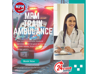 MPM Train Ambulance service in Mumbai provides Safe and Affordable Medical Transport