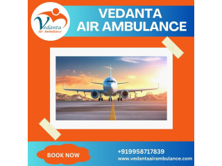 Obtain Air Ambulance from Patna by Vedanta at a Genuine Charge