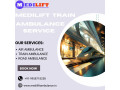 medilift-train-ambulance-services-in-lucknow-provides-24x7-transfer-assistance-small-0