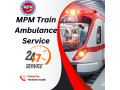 mpm-train-ambulance-service-in-kolkata-provides-safe-and-economical-medical-transfer-small-0