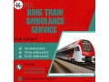 king-train-ambulance-provides-the-fastest-medical-transfer-service-in-guwahati-small-0