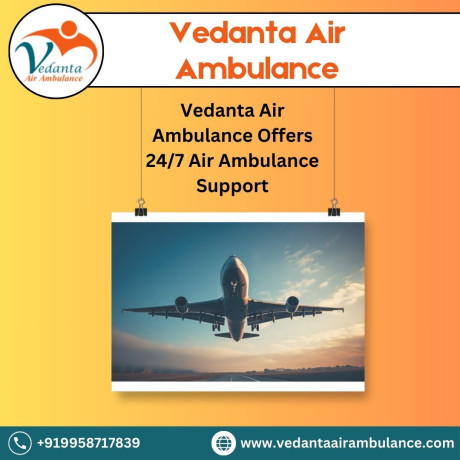 choose-air-ambulance-in-chennai-by-vedanta-with-world-class-medical-aid-big-0