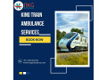 king-train-ambulance-service-in-bangalore-transfer-is-accomplished-with-management-expertise-small-0