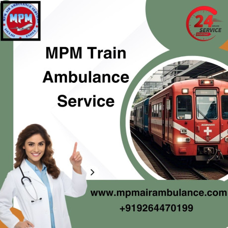 get-mpm-train-ambulance-service-in-siliguri-for-the-best-assistance-in-your-transfer-big-0