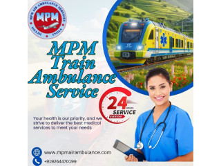 MPM Train Ambulance in Kolkata Provides Safe and Affordable Medical Transfer