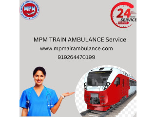 Choosing the MPM Train Ambulance Service in Delhi when Health Matters is the Best Option