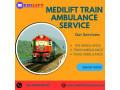 get-easy-and-safe-travel-with-medilift-train-ambulance-services-in-guwahati-small-0