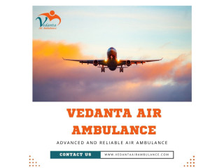 For Urgent Patient Transfer  Hire Vedanta Air Ambulance from Guwahati