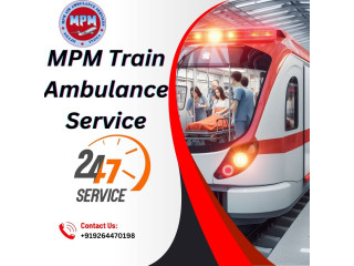 Fast and reliable MPM Train Ambulance Services in Gawahati for emergency patient transfers