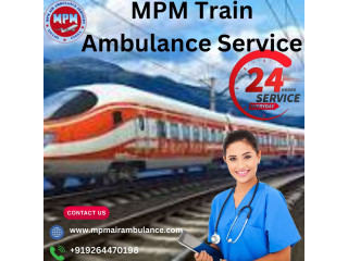 MPM Train Ambulance in Patna provides a Rapid Transport Solution