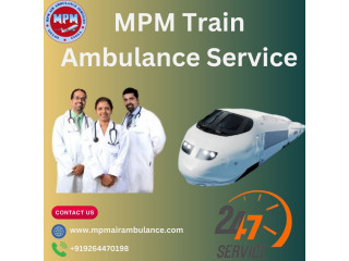 MPM Train Ambulance in Ranchi Offers Excellent Emergency Transportation