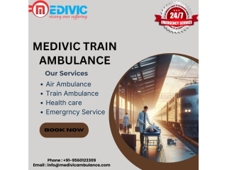 Use Medivic Train Ambulance Services for patient care in Patna