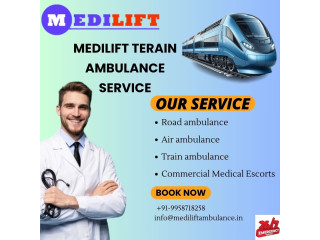 Medilift Train Ambulance in Ranchi critical medical transport services at a very fast