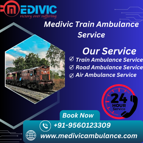 medivic-train-ambulance-in-chennai-is-a-reliable-and-affordable-transfer-option-big-0