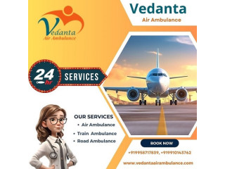 Take Vedanta Air Ambulance Service in Siliguri with India's Best Medical Instrument at Affordable Rate