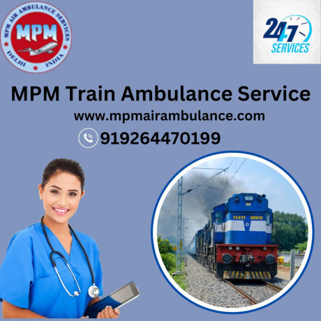 for-medical-transfers-mpm-train-ambulance-is-a-dependable-choice-in-lucknow-big-0