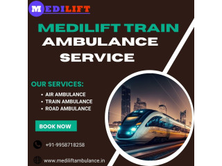 Medilift Train Ambulance in Guwahati booking is Available all over India