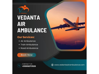 Use Air Ambulance from Kolkata with Trusted Medical Care by Vedanta Air Ambulance