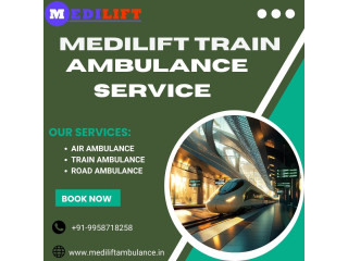 Use Medilift  Train Ambulance to Transfer Patient Safely in Bangalore