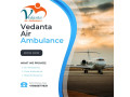 use-air-ambulance-in-mumbai-with-experienced-medical-staff-by-vedanta-small-0