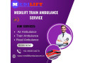 medilift-train-ambulance-in-delhi-provides-full-safety-during-transfer-small-0