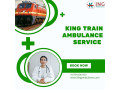 opt-for-king-train-ambulance-in-patna-for-stress-free-shifting-small-0